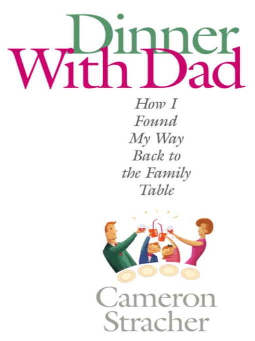 Title details for Dinner with Dad by Cameron Stracher - Available